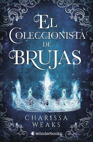COLECCIONISTA DE BRUJAS, EL | 9788418509391 | WEAKS, CHARISSA | Llibreria Online de Banyoles | Comprar llibres en català i castellà online