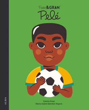 PETIT&GRAN PELÉ | 9788490659939 | SÁNCHEZ VEGARA, MARÍA ISABEL | Llibreria Online de Banyoles | Comprar llibres en català i castellà online