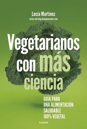 VEGETARIANOS CON MÁS CIENCIA | 9788449339349 | MARTÍNEZ, LUCÍA | Llibreria L'Altell - Llibreria Online de Banyoles | Comprar llibres en català i castellà online - Llibreria de Girona