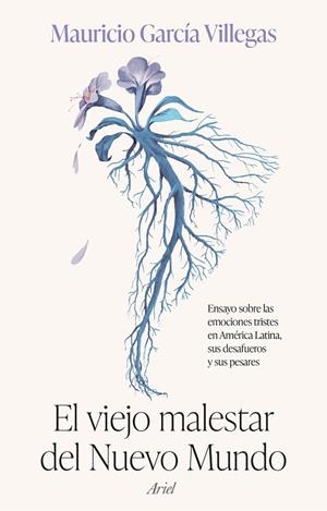 VIEJO MALESTAR DEL NUEVO MUNDO, EL | 9788434436077 | GARCÍA VILLEGAS, MAURICIO | Llibreria L'Altell - Llibreria Online de Banyoles | Comprar llibres en català i castellà online - Llibreria de Girona