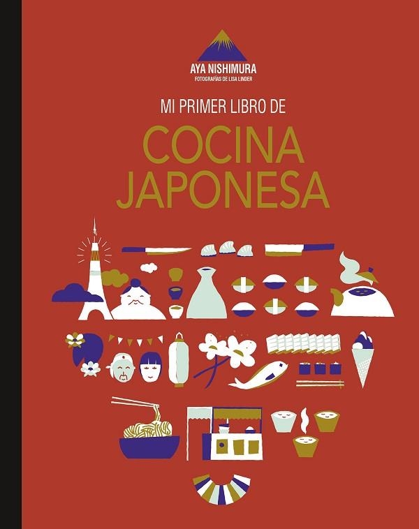 MI PRIMER LIBRO DE COCINA JAPONESA | 9788419466433 | NISHIMURA, AYA/LINDER, LISA | Llibreria L'Altell - Llibreria Online de Banyoles | Comprar llibres en català i castellà online - Llibreria de Girona