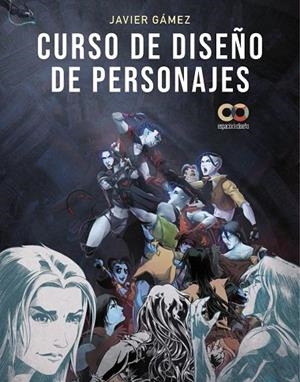 CURSO DE DISEÑO DE PERSONAJES | 9788441547711 | GÁMEZ GÁMEZ, JAVIER | Llibreria L'Altell - Llibreria Online de Banyoles | Comprar llibres en català i castellà online - Llibreria de Girona