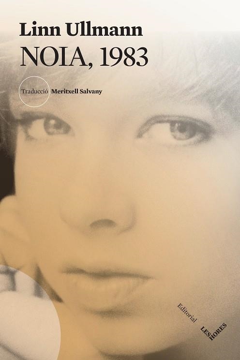 NOIA, 1983 | 9788412639421 | ULLMANN, LINN | Llibreria L'Altell - Llibreria Online de Banyoles | Comprar llibres en català i castellà online - Llibreria de Girona