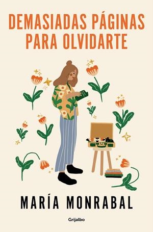 DEMASIADAS PÁGINAS PARA OLVIDARTE | 9788425365232 | MONRABAL, MARÍA | Llibreria L'Altell - Llibreria Online de Banyoles | Comprar llibres en català i castellà online - Llibreria de Girona