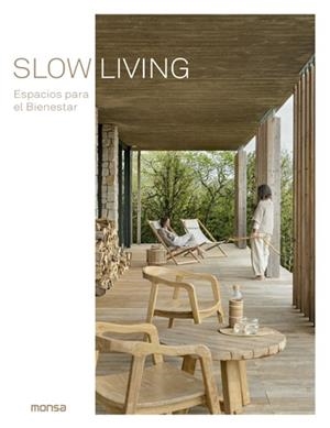 SLOW LIVING. ESPACIOS PARA EL BIENESTAR | 9788417557638 | DANIELA SANTOS QUARTINO | Llibreria L'Altell - Llibreria Online de Banyoles | Comprar llibres en català i castellà online - Llibreria de Girona