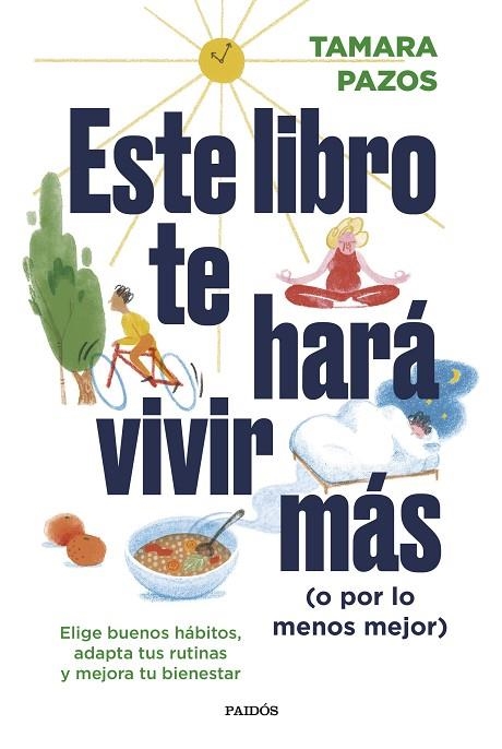 ESTE LIBRO TE HARÁ VIVIR MÁS (O POR LO MENOS MEJOR) | 9788449340697 | PAZOS, TAMARA | Llibreria L'Altell - Llibreria Online de Banyoles | Comprar llibres en català i castellà online - Llibreria de Girona