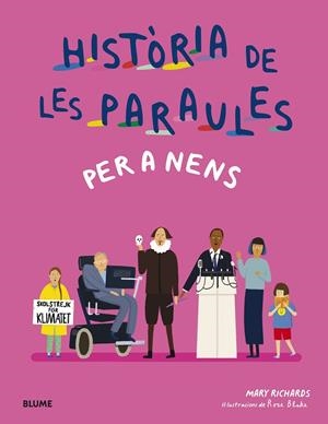 HISTÒRIA DE LES PARAULES PER A NENS | 9788419499172 | RICHARDS, MARY/BLAKE, ROSE | Llibreria Online de Banyoles | Comprar llibres en català i castellà online