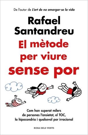 MÈTODE PER VIURE SENSE POR, EL | 9788419259622 | SANTANDREU, RAFAEL | Llibreria Online de Banyoles | Comprar llibres en català i castellà online