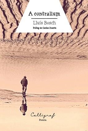 A CONTRALLUM | 9788412674422 | BOSCH SÁNCHEZ, LLUÍS | Llibreria L'Altell - Llibreria Online de Banyoles | Comprar llibres en català i castellà online - Llibreria de Girona