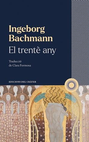 EL TRENTÈ ANY | 9788412450361 | BACHMANN, INGEBORG | Llibreria L'Altell - Llibreria Online de Banyoles | Comprar llibres en català i castellà online - Llibreria de Girona