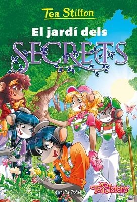 EL JARDÍ DELS SECRETS | 9788413894942 | STILTON, TEA | Llibreria Online de Banyoles | Comprar llibres en català i castellà online