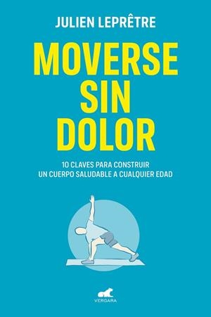MOVERSE SIN DOLOR | 9788418045264 | LEPRÊTRE, JULIEN | Llibreria L'Altell - Llibreria Online de Banyoles | Comprar llibres en català i castellà online - Llibreria de Girona