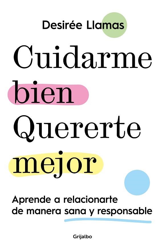 CUIDARME BIEN. QUERERTE MEJOR | 9788425363597 | LLAMAS, DESIRÉE | Llibreria L'Altell - Llibreria Online de Banyoles | Comprar llibres en català i castellà online - Llibreria de Girona