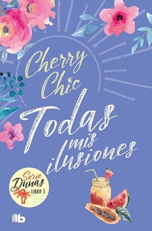 TODAS MIS ILUSIONES | 9788413147048 | CHERRY CHIC | Llibreria L'Altell - Llibreria Online de Banyoles | Comprar llibres en català i castellà online - Llibreria de Girona