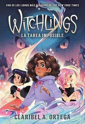 WITCHLINGS. LA TAREA IMPOSIBLE | 9788419521415 | ORTEGA, CLARIBEL A. | Llibreria L'Altell - Llibreria Online de Banyoles | Comprar llibres en català i castellà online - Llibreria de Girona