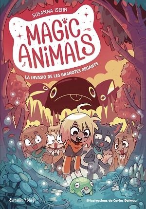 MAGIC ANIMALS 2. LA INVASIÓ DE LES GRANOTES GEGANTS | 9788413895345 | ISERN, SUSANNA/TORRAS DALMAU, CARLES | Llibreria Online de Banyoles | Comprar llibres en català i castellà online