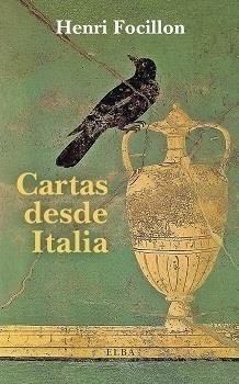 CARTAS DESDE ITALIA | 9788412649710 | FOCILLON, HENRI | Llibreria L'Altell - Llibreria Online de Banyoles | Comprar llibres en català i castellà online - Llibreria de Girona