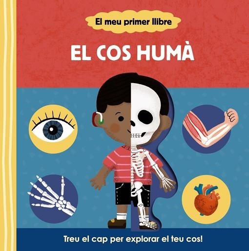 EL MEU PRIMER LLIBRE. EL COS HUMÀ | 9788413492148 | VARIOS AUTORES | Llibreria L'Altell - Llibreria Online de Banyoles | Comprar llibres en català i castellà online - Llibreria de Girona