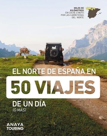 EL NORTE DE ESPAÑA EN 50 VIAJES DE UN DÍA | 9788491586432 | AA.VV | Llibreria L'Altell - Llibreria Online de Banyoles | Comprar llibres en català i castellà online - Llibreria de Girona