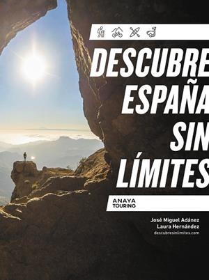 DESCUBRE ESPAÑA SIN LÍMITES | 9788491586555 | ADÁNEZ SORO, JOSÉ MIGUEL/HERNÁNDEZ ZAMORANO, LAURA | Llibreria L'Altell - Llibreria Online de Banyoles | Comprar llibres en català i castellà online - Llibreria de Girona