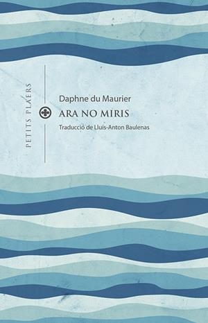 ARA NO MIRIS | 9788419474193 | DU MAURIER, DAPHNE | Llibreria Online de Banyoles | Comprar llibres en català i castellà online