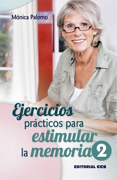 EJERCICIOS PRÁCTICOS PARA ESTIMULAR LA MEMORIA 2 | 9788490231661 | PALOMO BERJAGA, MÓNICA | Llibreria L'Altell - Llibreria Online de Banyoles | Comprar llibres en català i castellà online - Llibreria de Girona