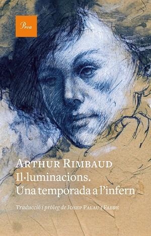 IL·LUMINACIONS. UNA TEMPORADA A L'INFERN | 9788419657176 | RIMBAUD, ARTHUR | Llibreria L'Altell - Llibreria Online de Banyoles | Comprar llibres en català i castellà online - Llibreria de Girona