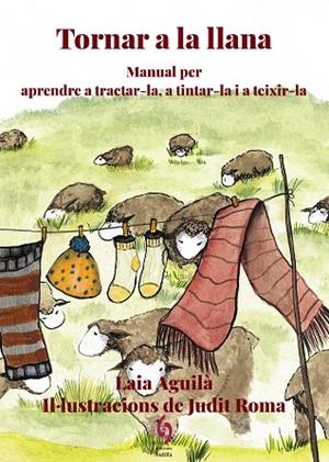 TORNAR A LA LLANA | 9788412574777 | AGUILÀ, LAIA | Llibreria L'Altell - Llibreria Online de Banyoles | Comprar llibres en català i castellà online - Llibreria de Girona