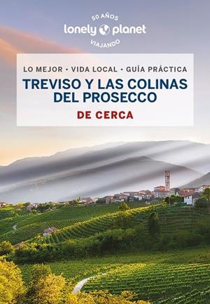 TREVISO Y LAS COLINAS DEL PROSECCO DE CERCA 1 | 9788408269113 | FALCONIERI, DENIS | Llibreria L'Altell - Llibreria Online de Banyoles | Comprar llibres en català i castellà online - Llibreria de Girona