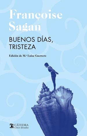 BUENOS DÍAS, TRISTEZA | 9788437646114 | SAGAN, FRANÇOISE | Llibreria L'Altell - Llibreria Online de Banyoles | Comprar llibres en català i castellà online - Llibreria de Girona