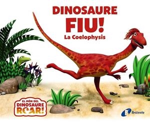 DINOSAURE FIU! LA COELOPHYSIS | 9788413492186 | CURTIS, PETER | Llibreria L'Altell - Llibreria Online de Banyoles | Comprar llibres en català i castellà online - Llibreria de Girona