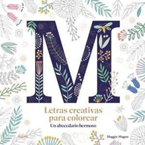 LETRAS CREATIVAS PARA COLOREAR | 9788419499585 | FENWICK, CAROLE | Llibreria Online de Banyoles | Comprar llibres en català i castellà online