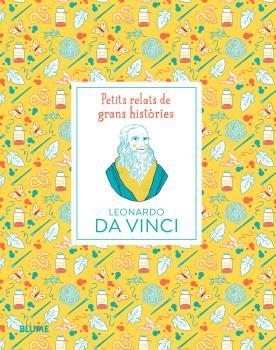 PETITS RELATS DE GRANS HISTÒRIES. LEONARDO DA VINCI | 9788419499684 | THOMAS, ISABEL/SPITZER, KATJA | Llibreria L'Altell - Llibreria Online de Banyoles | Comprar llibres en català i castellà online - Llibreria de Girona