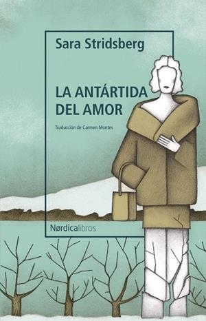 ANTÁRTIDA DEL AMOR, LA | 9788419320735 | STRIDSBERG, SARA | Llibreria L'Altell - Llibreria Online de Banyoles | Comprar llibres en català i castellà online - Llibreria de Girona