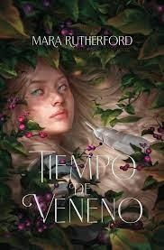 TIEMPO DE VENENO | 9788419147585 | RUTHERFORD, MARA | Llibreria L'Altell - Llibreria Online de Banyoles | Comprar llibres en català i castellà online - Llibreria de Girona