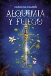 ALQUIMIA Y FUEGO | 9788418883507 | CASADO, CAROLINA | Llibreria L'Altell - Llibreria Online de Banyoles | Comprar llibres en català i castellà online - Llibreria de Girona
