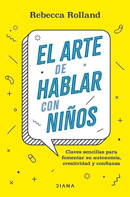 EL ARTE DE HABLAR CON NIÑOS | 9788411190787 | ROLLAND, REBECCA | Llibreria L'Altell - Llibreria Online de Banyoles | Comprar llibres en català i castellà online - Llibreria de Girona