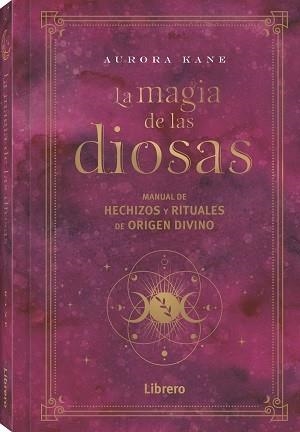 MAGIA DE LAS DIOSAS, LA | 9788411540148 | KANE, AURORA | Llibreria L'Altell - Llibreria Online de Banyoles | Comprar llibres en català i castellà online - Llibreria de Girona