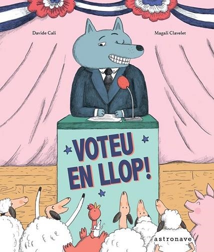 ¡VOTEU EN LLOP! | 9788467961966 | CALI, DAVIDE Y CLAVELET,MAGALI | Llibreria L'Altell - Llibreria Online de Banyoles | Comprar llibres en català i castellà online - Llibreria de Girona