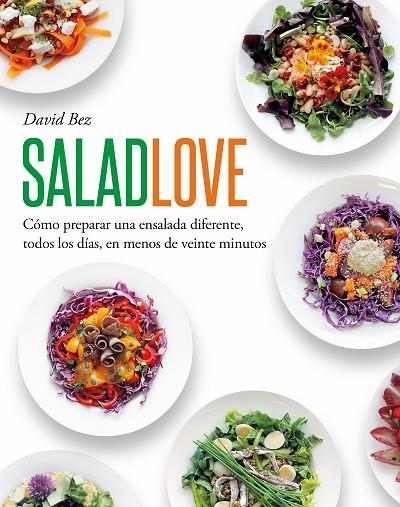 SALAD LOVE | 9788419346650 | BEZ, DAVID | Llibreria L'Altell - Llibreria Online de Banyoles | Comprar llibres en català i castellà online - Llibreria de Girona