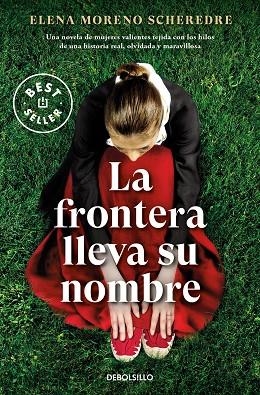 LA FRONTERA LLEVA SU NOMBRE | 9788466370462 | MORENO SCHEREDRE, ELENA | Llibreria L'Altell - Llibreria Online de Banyoles | Comprar llibres en català i castellà online - Llibreria de Girona
