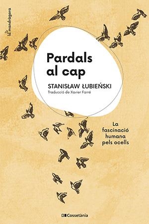 PARDALS AL CAP | 9788413562773 | LUBIENSKI, STANISLAW | Llibreria L'Altell - Llibreria Online de Banyoles | Comprar llibres en català i castellà online - Llibreria de Girona