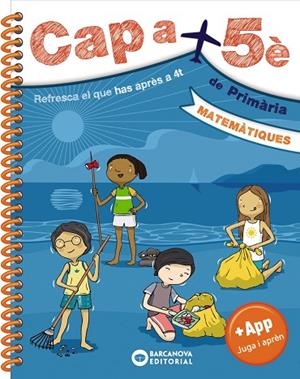 CAP A 5È. MATEMÀTIQUES | 9788448950682 | BARCANOVA, EDITORIAL | Llibreria L'Altell - Llibreria Online de Banyoles | Comprar llibres en català i castellà online - Llibreria de Girona