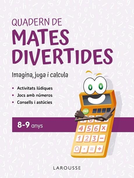 QUADERN DE MATES DIVERTIDES 8-9 ANYS | 9788419436924 | CIUDAD REAL, GINÉS/TORAL, ANTONIA | Llibreria L'Altell - Llibreria Online de Banyoles | Comprar llibres en català i castellà online - Llibreria de Girona