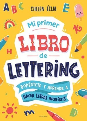 MI PRIMER LIBRO DE LETTERING | 9788419522139 | ÉCIJA, CHELEN | Llibreria L'Altell - Llibreria Online de Banyoles | Comprar llibres en català i castellà online - Llibreria de Girona