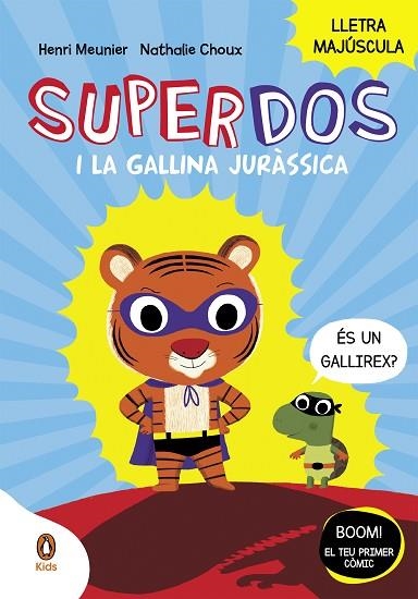 SUPERDOS I LA GALLINA JURÀSSICA (SUPERDOS 1) | 9788418817984 | MEUNIER, HENRY | Llibreria L'Altell - Llibreria Online de Banyoles | Comprar llibres en català i castellà online - Llibreria de Girona
