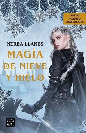 MAGIA DE NIEVE Y HIELO | 9788408271956 | LLANES, NEREA | Llibreria L'Altell - Llibreria Online de Banyoles | Comprar llibres en català i castellà online - Llibreria de Girona