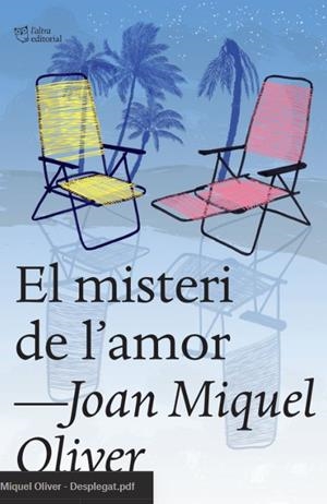EL MISTERI DE L'AMOR | 9788412659665 | OLIVER RIPOLL, JOAN MIQUEL | Llibreria L'Altell - Llibreria Online de Banyoles | Comprar llibres en català i castellà online - Llibreria de Girona