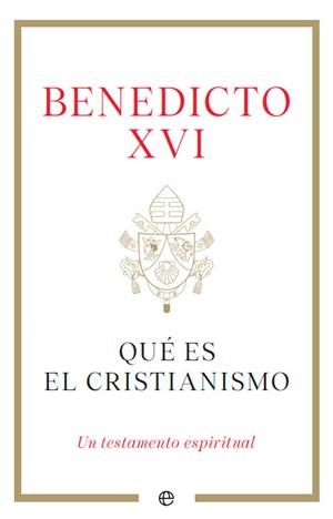 QUÉ ES EL CRISTIANISMO | 9788413845791 | BENEDICTO XVI | Llibreria Online de Banyoles | Comprar llibres en català i castellà online