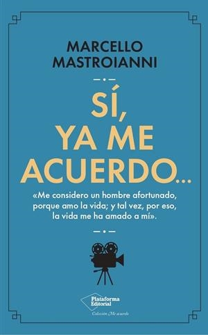 SÍ, YA ME ACUERDO… | 9788419655363 | MASTROIANNI, MARCELLO | Llibreria L'Altell - Llibreria Online de Banyoles | Comprar llibres en català i castellà online - Llibreria de Girona